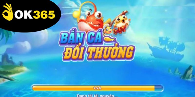 ban-ca-ok365-da-dang,-trai-nghiem-hap-dan,-doc-dao