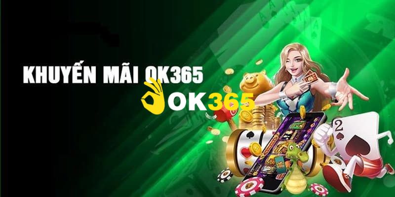 OK365 | Trang Chủ OK365.COM Chính Thức 2026 - Đăng Ký +65K 19 Khuyến mãi tưng bừng, ưu đãi hấp dẫn cho tất cả mọi hội viên Ok365